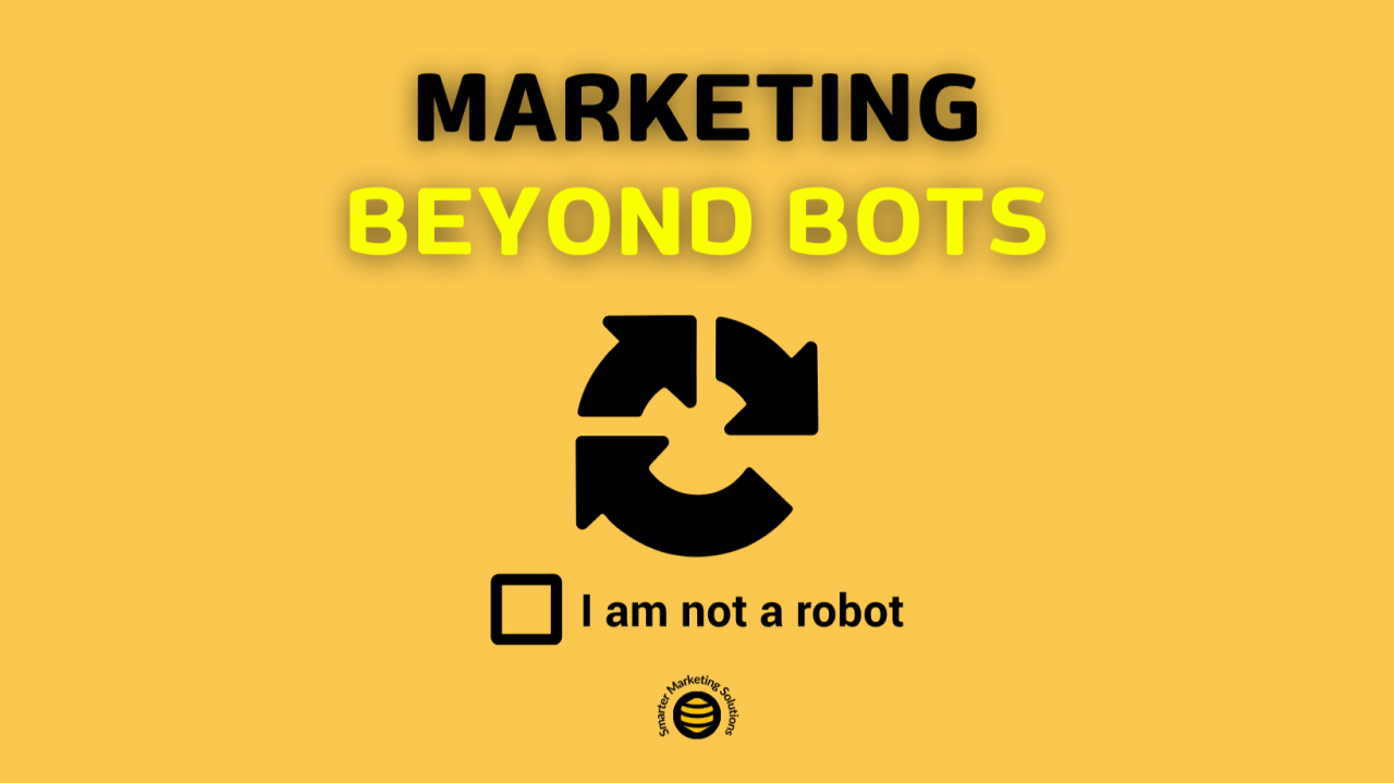 Orange artwork reading Marketing Beyond Bots with a human verification checkbox.